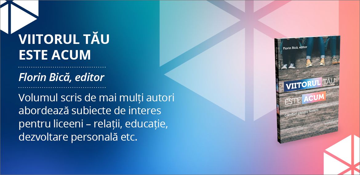 VIITORUL TĂU ESTE ACUM
