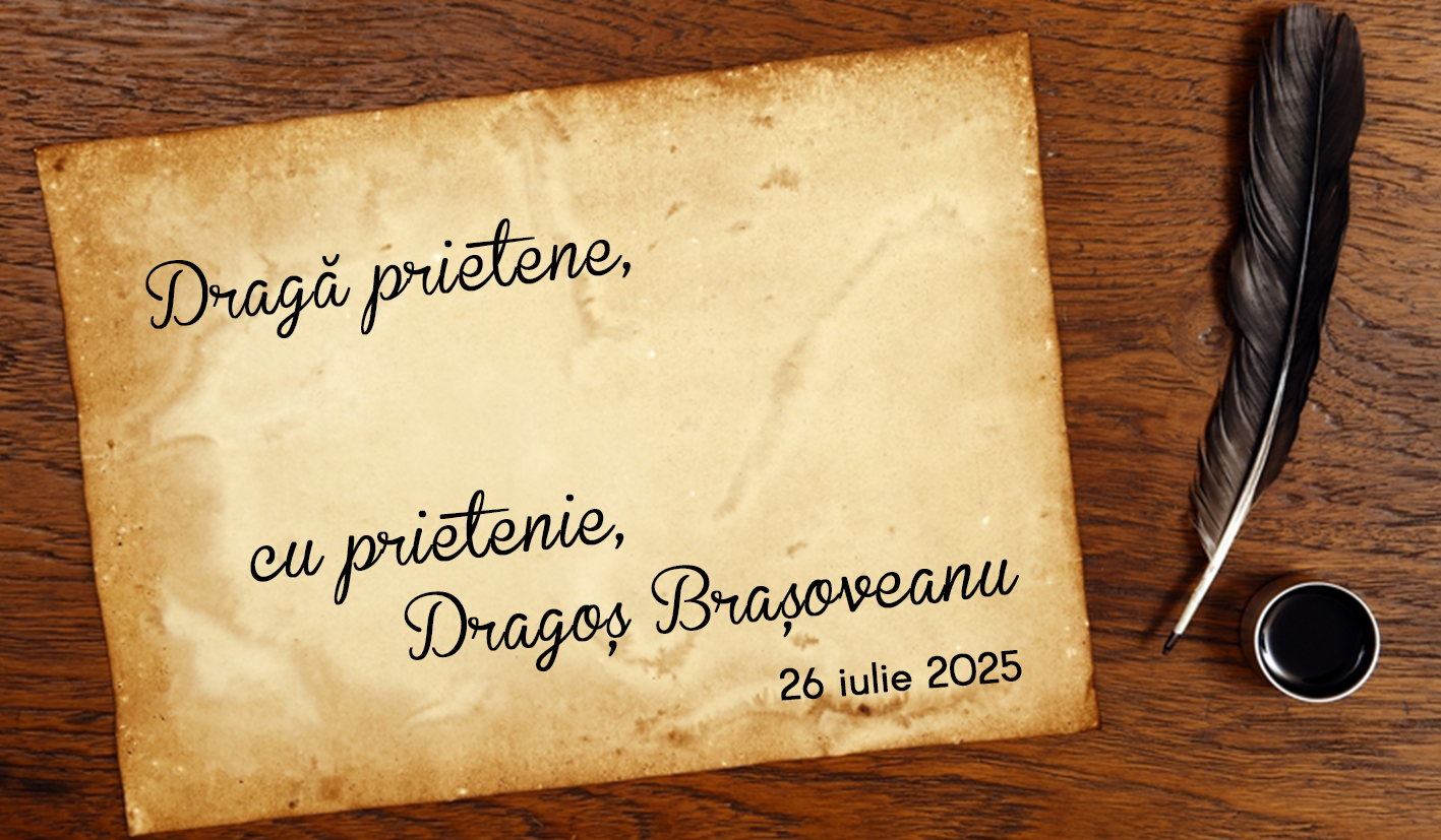 Scrisoare de la Dragoș Brașoveanu